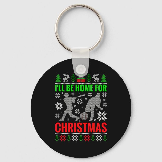 I'll Be Home For Christmas Baseball Funny Xmas  Keychain (Front)