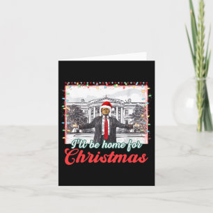 I'll Be Home For Christmas Funny Santa Claus Trump Card