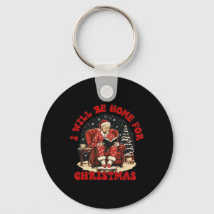 I'll Be Home For Christmas Funny Trump Reading Boo Keychain