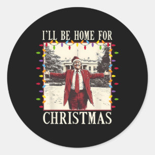 I'll Be Home For Christmas Santa Funny Trump Xmas Classic Round Sticker