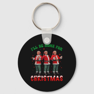 I'll Be Home For Christmas Santa Funny Trump Xmas  Keychain