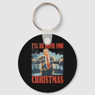 I'll Be Home For Christmas Santa Funny Trump Xmas Keychain
