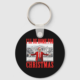 I'll Be Home For Christmas Santa Funny Trump Xmas Keychain