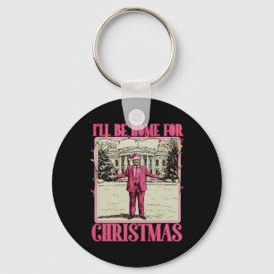 I'll Be Home For Christmas Santa Funny Trump Xmas Keychain