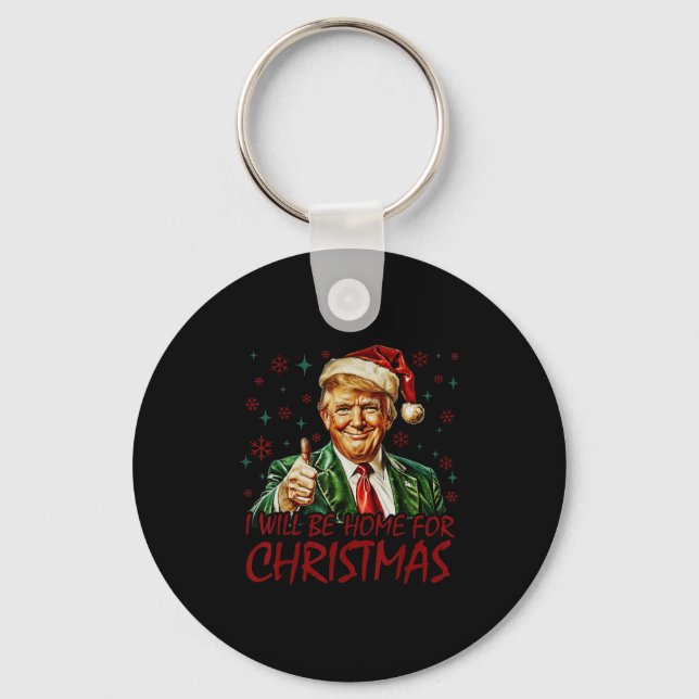 I'll Be Home For Christmas Santa Funny Trump Xmas  Keychain (Front)