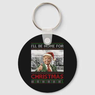 I'll Be Home For Christmas Santa Funny Trump Xmas Keychain