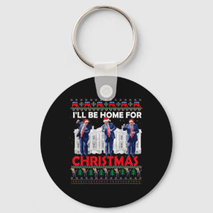 Ill Be Home For Christmas Santa Funny Trump Xmas P Keychain