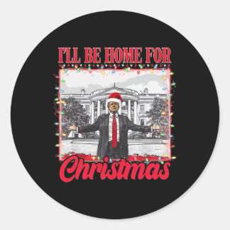 I'll Be Home For Christmas Santa Funny Xmas Pajama Classic Round Sticker