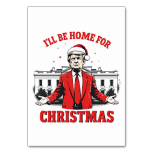 I'll be home for Christmas Trump Won Inaguration Table Number