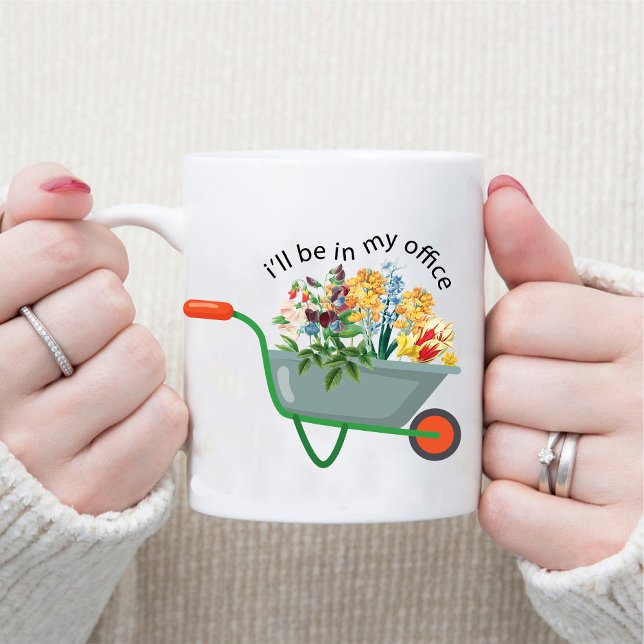 I'll Be In My Office Botanical Gardening Lover Mug (I'll Be In My Office Botanical Gardening Lover Mug)