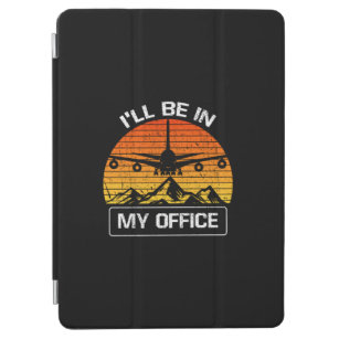 Ill Be In My Office Funny Aviation Aircraft iPad Air Cover