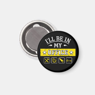 I'll Be In My Office - Funny Woodworking Carpentry Magnet