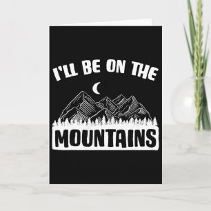 I'll Be On The Mountains Skiing Skier Ski Winter S Card