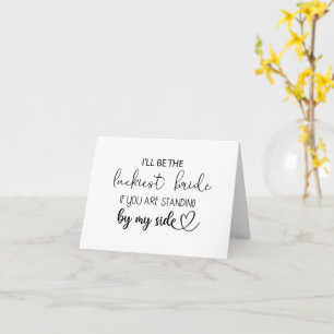 I'll be the luckiest bride folded card