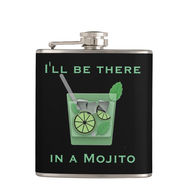I'll Be There in a Mojito Funny Cocktail Quote Hip Flask (Front)