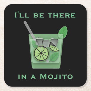 I'll Be There in a Mojito Funny Cocktail Quote Square Paper Coaster