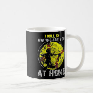 I'll Be Waiting Catcher Homeplate Softll Sell Catc Coffee Mug