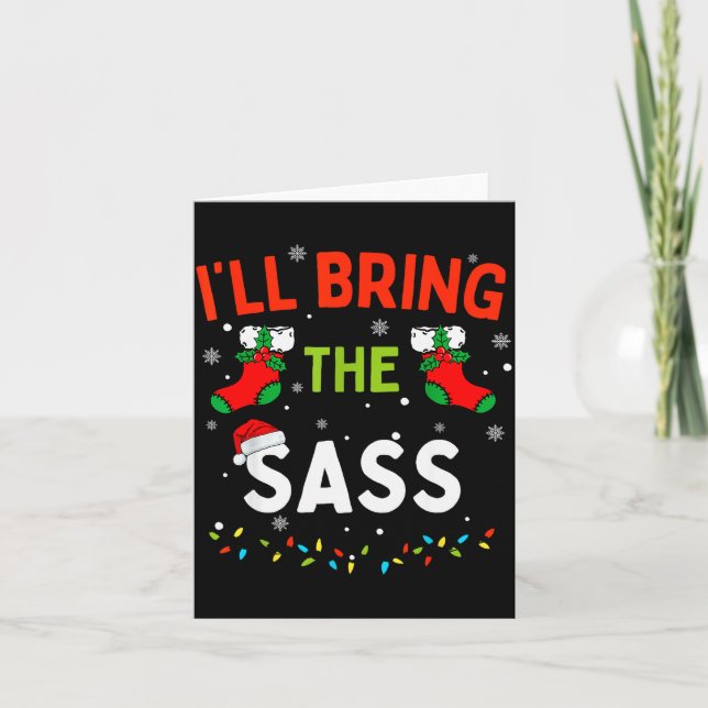 I'll Bring The S Funny Family Matching Christmas  Card (Front)