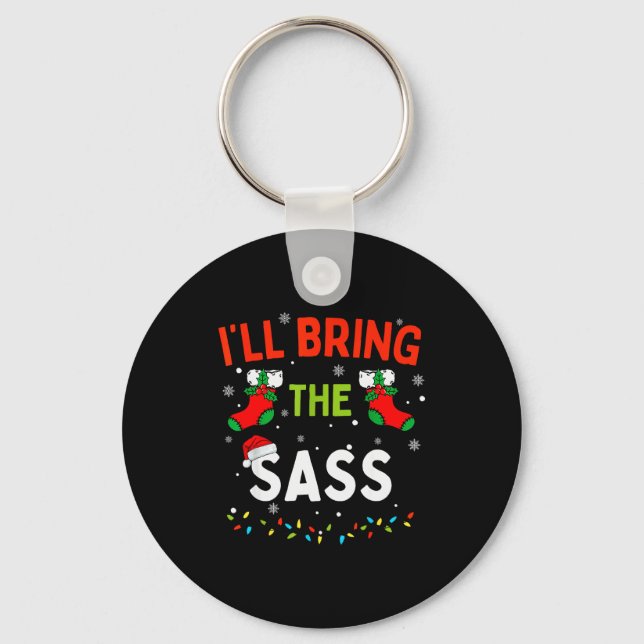 I'll Bring The S Funny Family Matching Christmas  Keychain (Front)