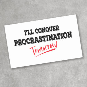 I'll Conquer Procrastination Tomorrow Sticker