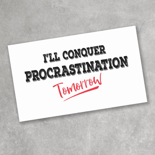 I'll Conquer Procrastination Tomorrow Sticker (Creator Uploaded)