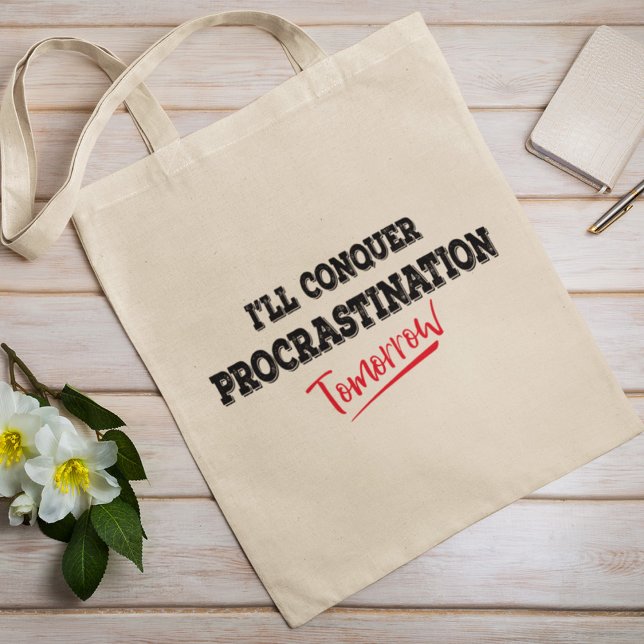 I'll Conquer Procrastination Tomorrow Tote Bag (Creator Uploaded)