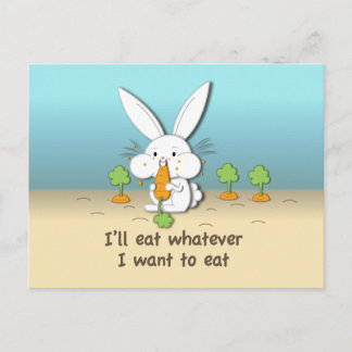 I'll eat whatever I want to eat (customizable) Postcard