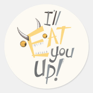 I'll Eat You Up Graphic Classic Round Sticker