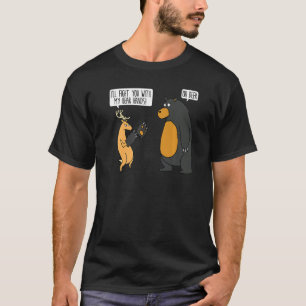 I'll Fight You With My Bear Hands Oh Deer Tee Mem