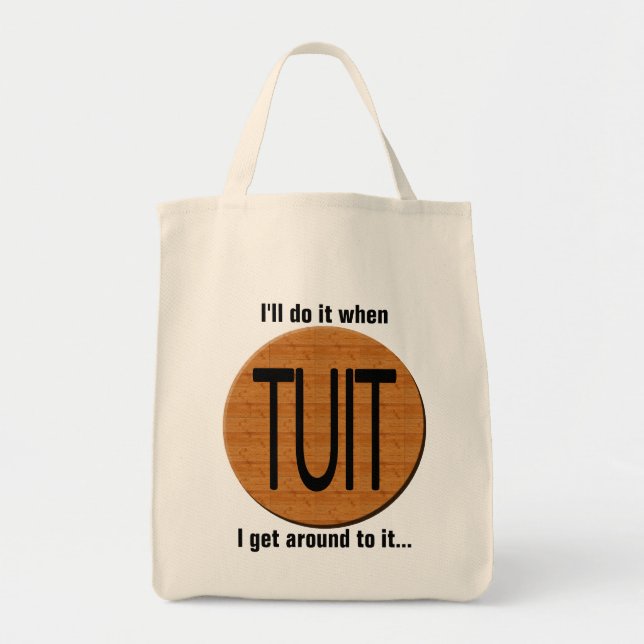 I'll get around to it Bag (Front)