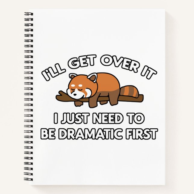 I'll Get Over It Red Panda Notebook (Front)