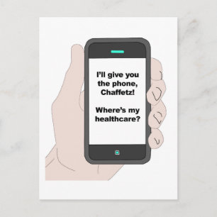 I'll give You the Phone, Where's My Healthcare? Postcard