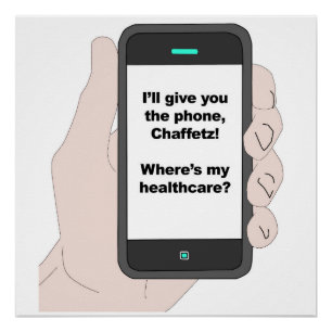 I'll give You the Phone, Where's My Healthcare? Poster
