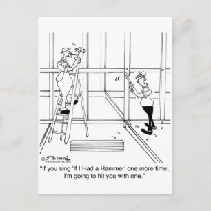 I'll Hit You With a Hammer if You Sing If I Had a Postcard