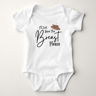I'll Just Have The Breast Please, Thanksgiving Baby Bodysuit