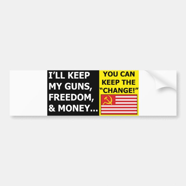 I'll Keep My Guns, Freedom & Money Bumper Sticker (Front)