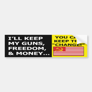 I'll Keep My Guns, Money and Freedom Bumper Sticke Sticker