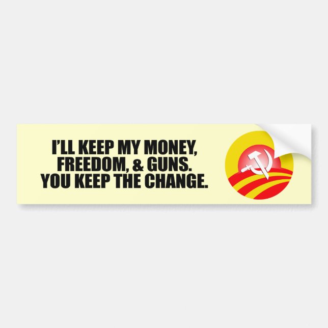 I'LL KEEP MY MONEY, FREEDOM, AND GUNS BUMPER STICKER (Front)