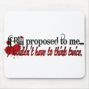 I'll marry you Bill Mouse Pad
