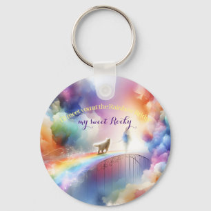 I'll meet you at the Rainbow Bridge  Keychain