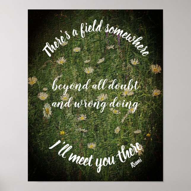 I'll Meet You There Rumi Inspirational Quote Poster (Front)