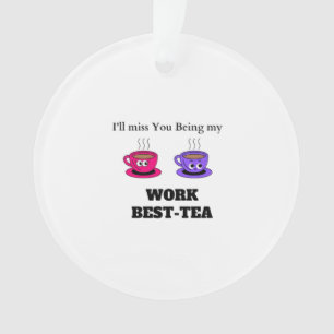I'll Miss You Being My Work Best-Tea Coaster - Fun Ornament