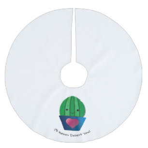 I'll Never Desert You Cactus Brushed Polyester Tree Skirt