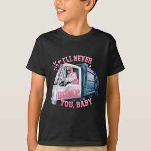 I'll Never Dumb You T-Shirt