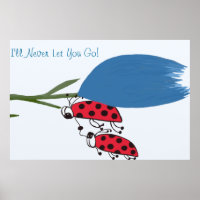 I'll Never Let You Go Print