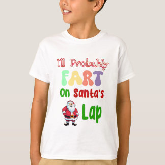 I'll Probably Fart On Santas Lap Funny Groovy Xmas T-Shirt