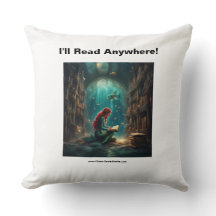 I'll Read Anywhere Throw Pillow