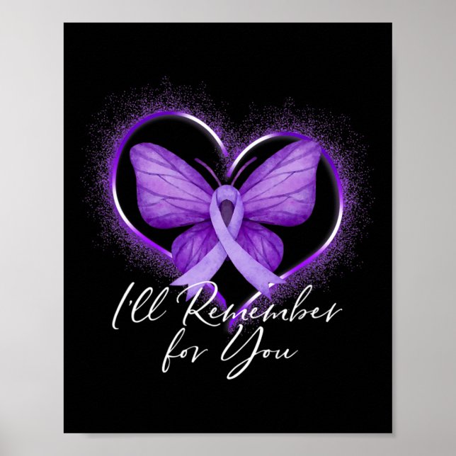 I'll Remember For You Alzheimer's Awareness Purple Poster (Front)