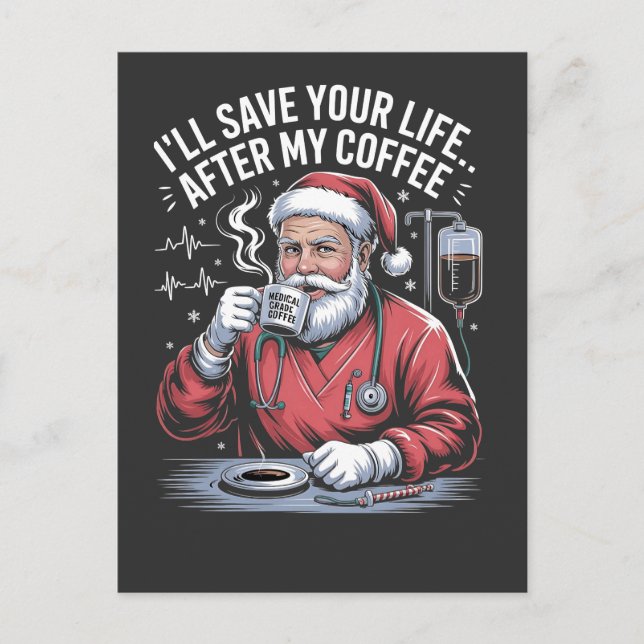 I'll Save Your Life After My Coffee Christmas  Invitation Postcard (Front)