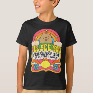 Ill See You February 2nd Happy Groundhog Day Retro T-Shirt